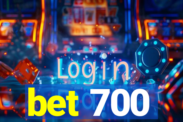 bet 700